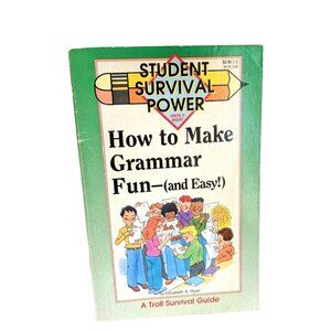 How To Make Grammar Fun And Easy/Elizabeth A. Ryan Student Survival Power Guide